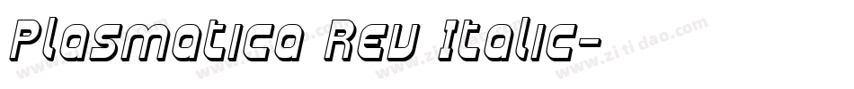 Plasmatica Rev Italic字体转换